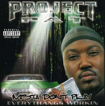 Project Pat - Mista Don't Play -Ltd.-