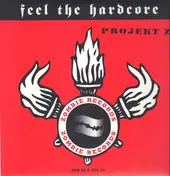 Projekt Z - Feel The Hardcore