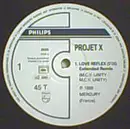 12inch Vinyl Single - Projet X - Love Reflex (Extended Remix)