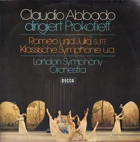 Sergej Prokofjew - Romeo und Julia, Suite / Klassische Symphonie u.a.