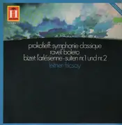 LP - Prokofieff, Ravel, Bizet - Symph Classique, Bolero, L'arlesienne-suiten 1+2, Leitner, Fricsay