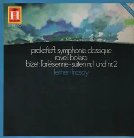 Sergej Prokofjew - Symph Classique, Bolero, L'arlesienne-suiten 1+2, Leitner, Fricsay