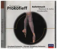 Prokofiev - Ballettmusik: Romeo & Julia / Cinderella