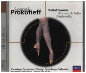 Sergej Prokofjew - Ballettmusik: Romeo & Julia / Cinderella