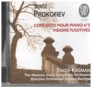 Prokofiev (Yakov Kasman) - Concerto pour Piano n3 - Visions Fugitives