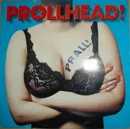 Prollhead! - Prall!