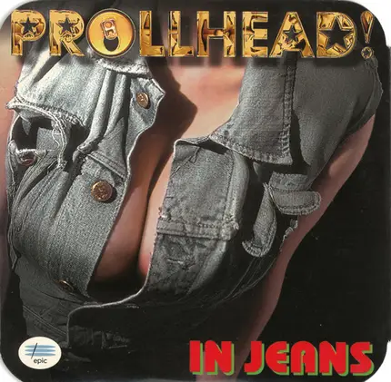 Prollhead! - In Jeans
