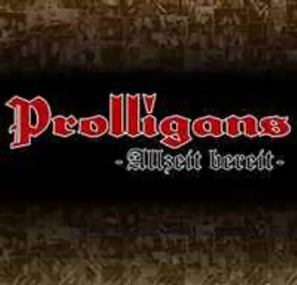 Prolligans - Allzeit Bereit