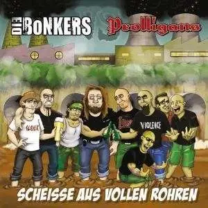 PROLLIGANS/BONKERS - SCHEISSE AUS VOLLEN ROHREN