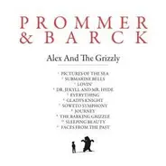 Prommer & Barck - Alex And The Grizzly