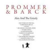 Prommer & Barck - Alex And The Grizzly