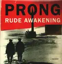 LP - Prong - Rude Awakening - Insert / 180g Clear Vinyl / Numbered