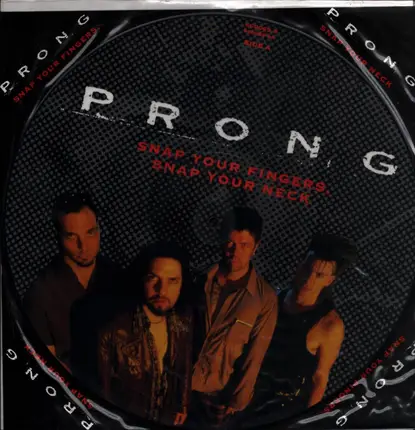 Prong - Snap Your Fingers, Snap Your Neck