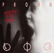 Prong - Whose Fist Is This Anyway
