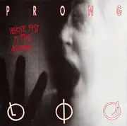 CD - Prong - Whose Fist Is This Anyway