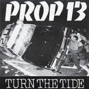 7inch Vinyl Single - Prop 13 - Turn The Tide