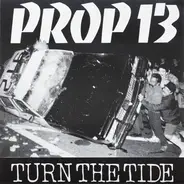 Prop 13 - Turn The Tide