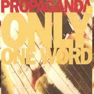 Propaganda - Only One Word