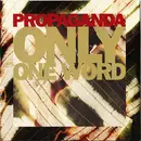 7inch Vinyl Single - Propaganda - Only One Word
