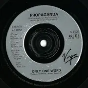 7inch Vinyl Single - Propaganda - Only One Word