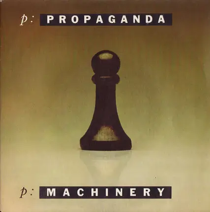 Propaganda - p: Machinery