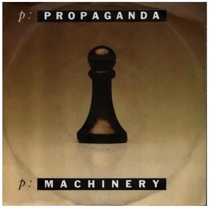 Propaganda - p: Machinery