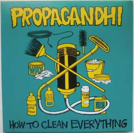 Propagandhi - How to Clean Everything