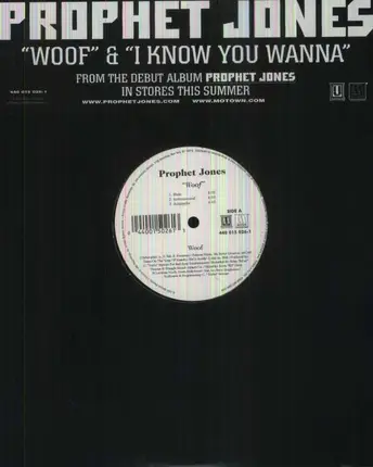 Prophet Jones - Woof / I Know You Wanna