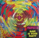 12'' - Prophetia - Rave Is Your Party