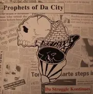 Prophets Of Da City - Da Struggle Kontinues