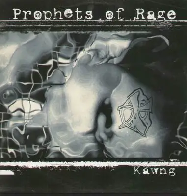 Prophets Of Rage - Kawng