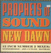 Prophets of Sound - New Dawn (Remixes)