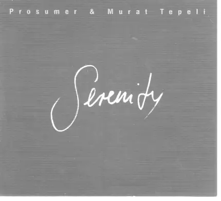 Prosumer / Murat Tepeli - Serenity