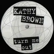 12inch Vinyl Single - Praxis Featuring Kathy Brown - Turn Me Out (The Big UK Remixes)