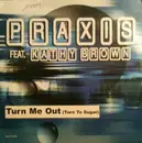 12inch Vinyl Single - Praxis - Turn Me Out (Turn To Sugar) (Remixes)
