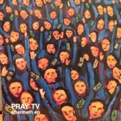 Pray TV - Aftermath