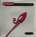 12inch Vinyl Single - Prayas - If You Want To Get High (Remix)