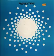 LP - PRAYING TWICE - PRAYING TWICE St. Nicholas of Tolentine