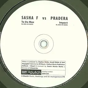 PRADERA VS SASHA F - To Da Max / Impact