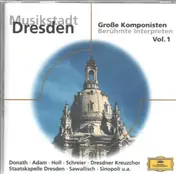 Praetorius - Musikstadt Dresden - Große Komponisten, Berühmte Interpreten - Vol.1