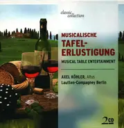 Praetorius / Zangius / Reusner / Stobaeus - Musicalische Tafel-Erlustigung - Musik des 17. Jahrhunderts