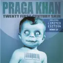 Double CD - Praga Khan - Twenty First Century Skin