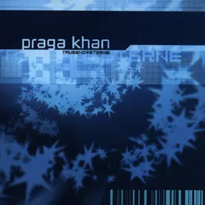 Praga Khan - Tausend Sterne