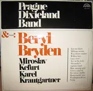 Prague Dixieland Band & Friends: Beryl Bryden , Miroslav Kefurt , Karel Krautgartner - Prague Dixieland Band & Friends