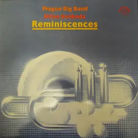 Prague Big Band , Milan Svoboda - Reminiscences