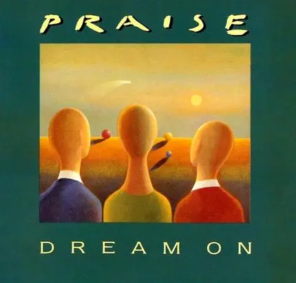 Praise - Dream On / Pride