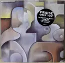 7inch Vinyl Single - Praise - Only You