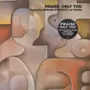 12inch Vinyl Single - Praise - Only You