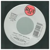 Prairie Oyster - I Don't Hurt Anymore / But You Said