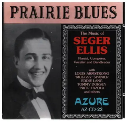 Prairie Blues - The music of Seger Ellis